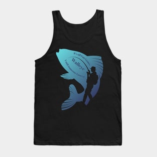 Fun Games Until Someone Loses Walleye Fishing Gift Tank Top